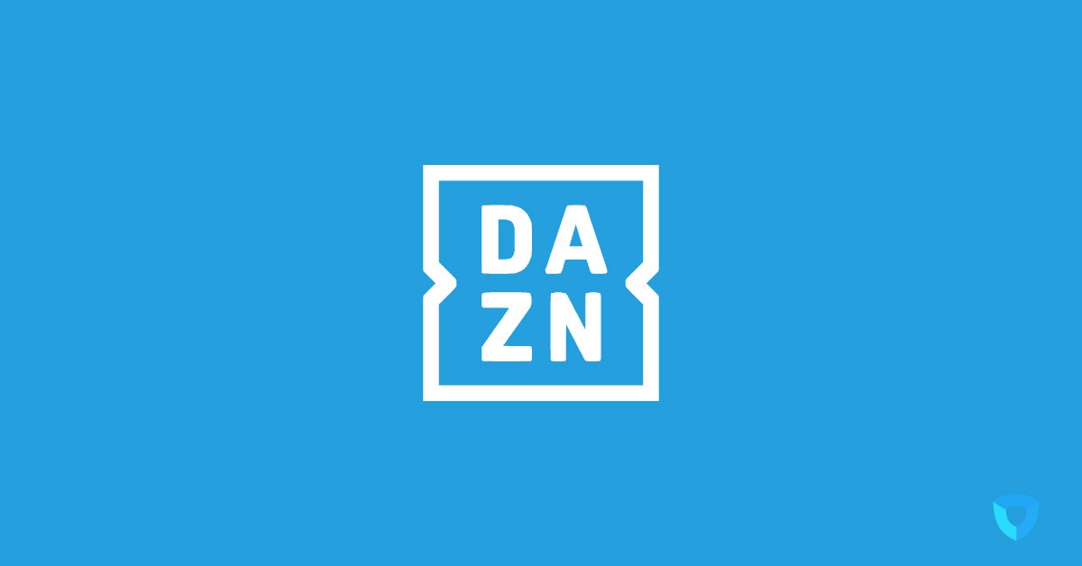 How to Stream DAZN with a VPN